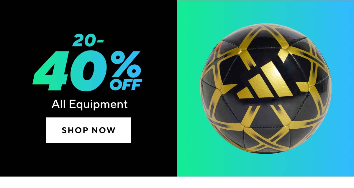 20-40% Off All Equipment