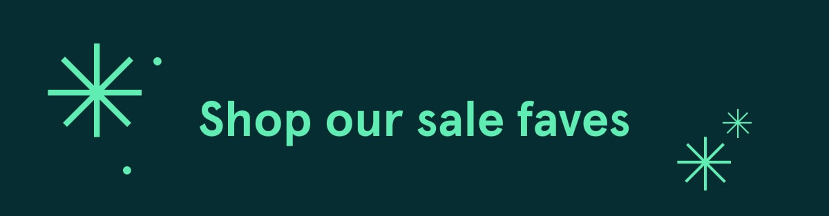Shop our sale faves