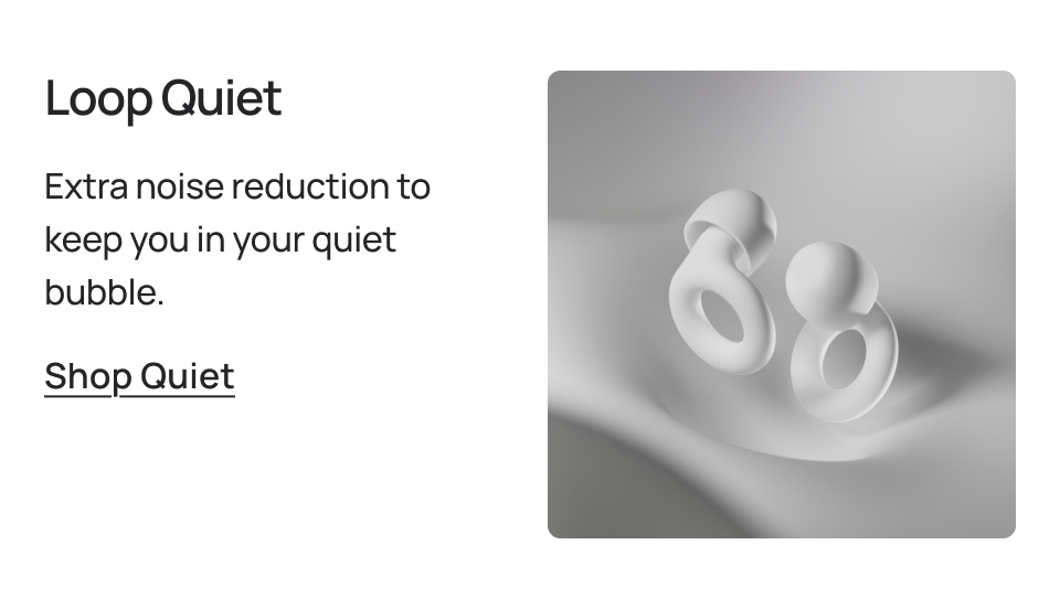 Loop Quiet