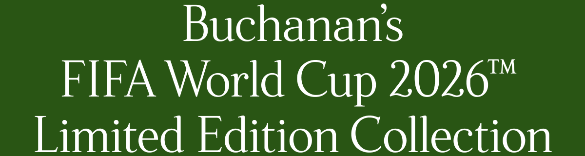 Buchanan's FIFA World Cup 2026™ Limited Edition Collection
