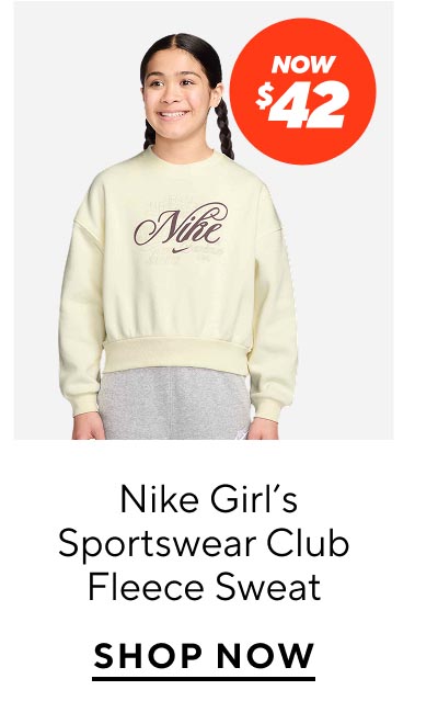 Now $42 Nike Girl's Sportswear Club Fleece Sweat