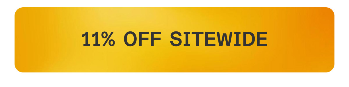 11% off Sitewide