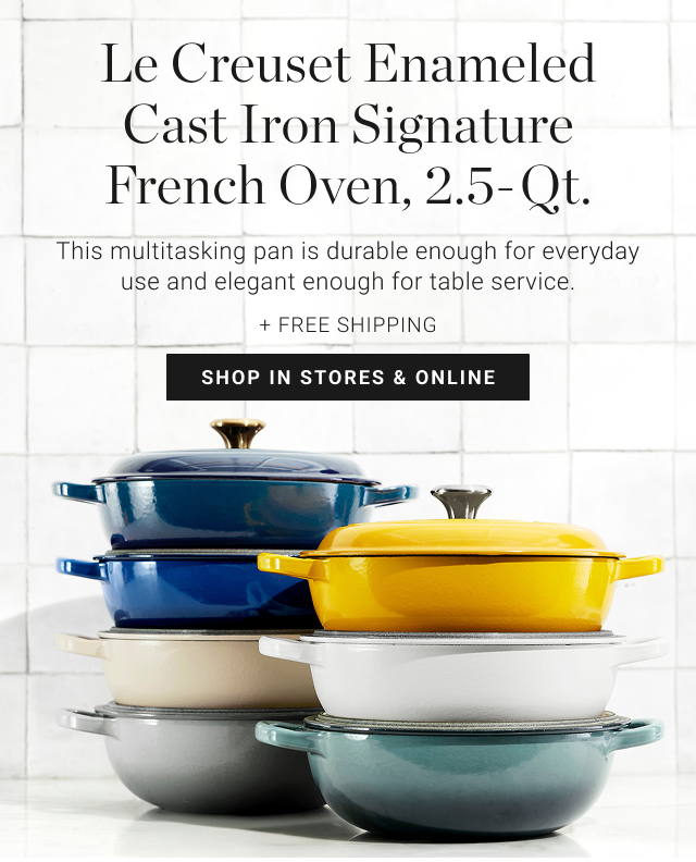 Le Creuset Enameled Cast Iron Signature French Oven, 2.5-Qt. - This multitasking pan is durable enough for everyday use and elegant enough for table service. + FREE SHIPPING - shop in stores & online