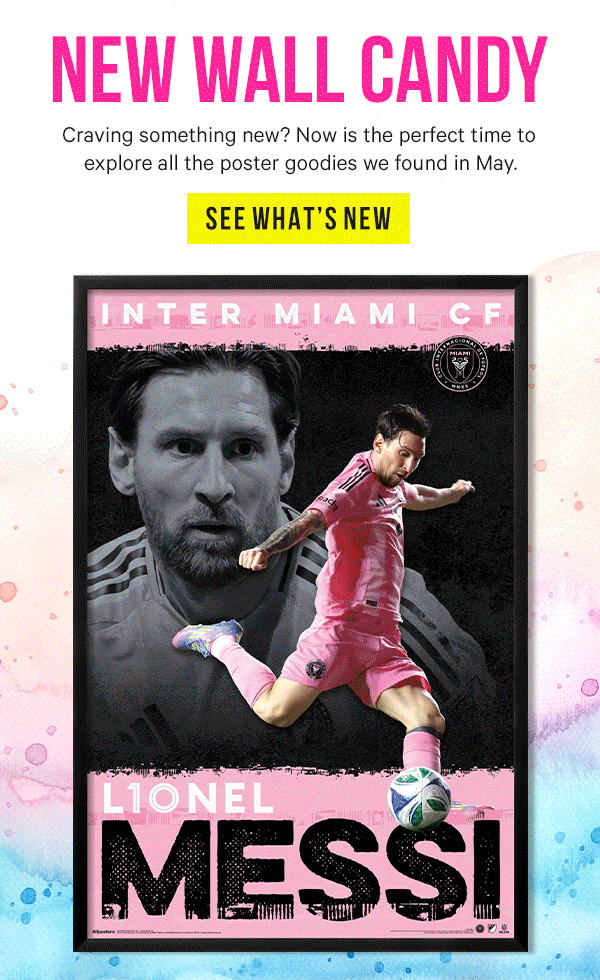 New Wall Candy - Craving something new? Now is the perfect time to explore all the poster goodies we found in May. 