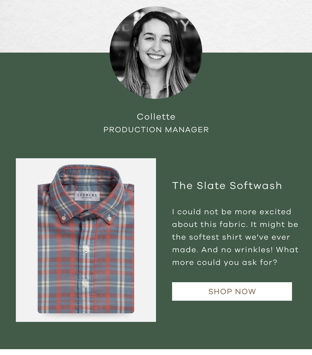 Collette Production Manager | The Slate SoftWash | I Could Not Be More Excited About This Fabric. It Might Be The Softest Shirt We've Ever Made. And No Wrinkles! What More Could You Ask For? [Shop Slate SoftWash]