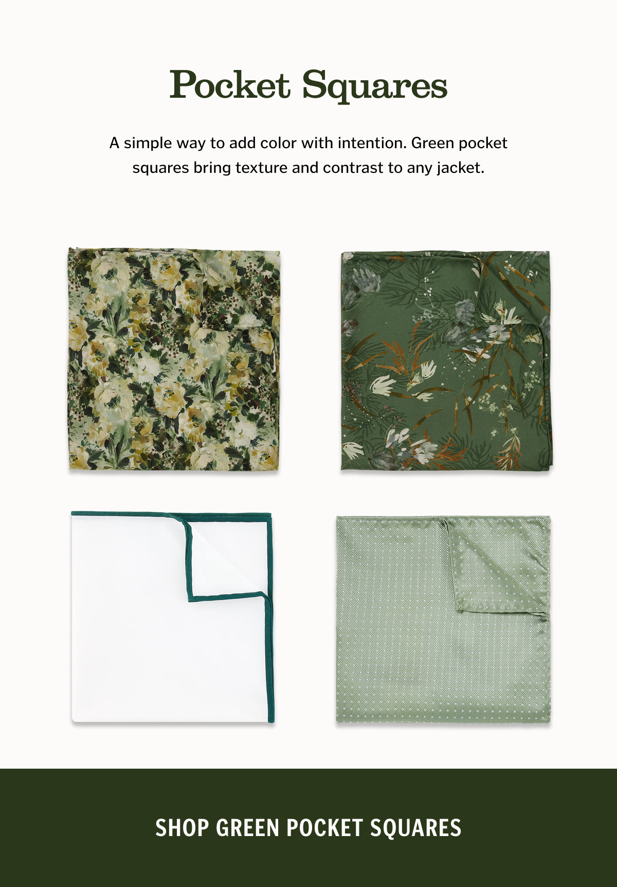 A simple way to add color with intention. Green pocket squares bring texture and contrast to any jacket.
