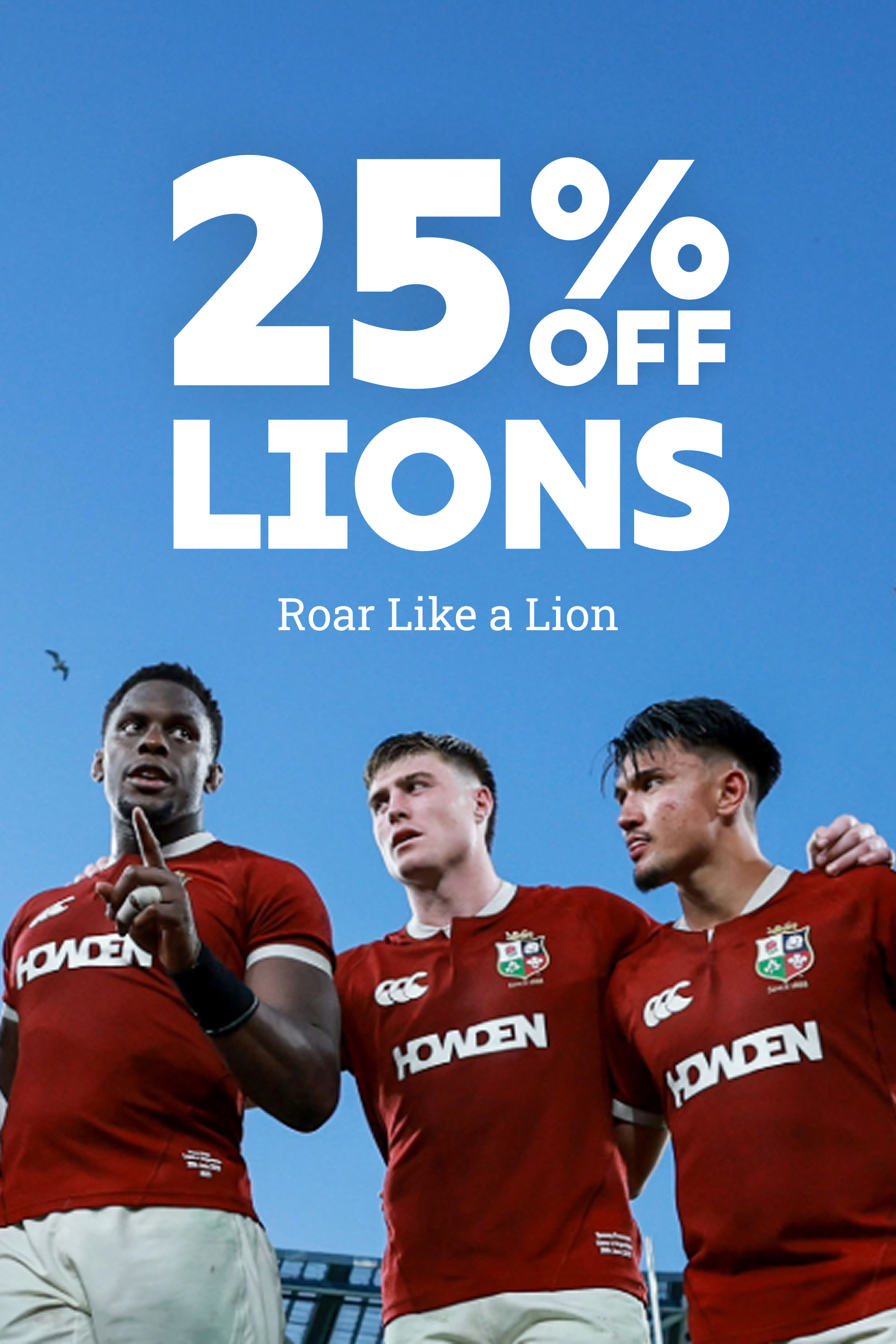 25% off lions. Roar like a lion.
