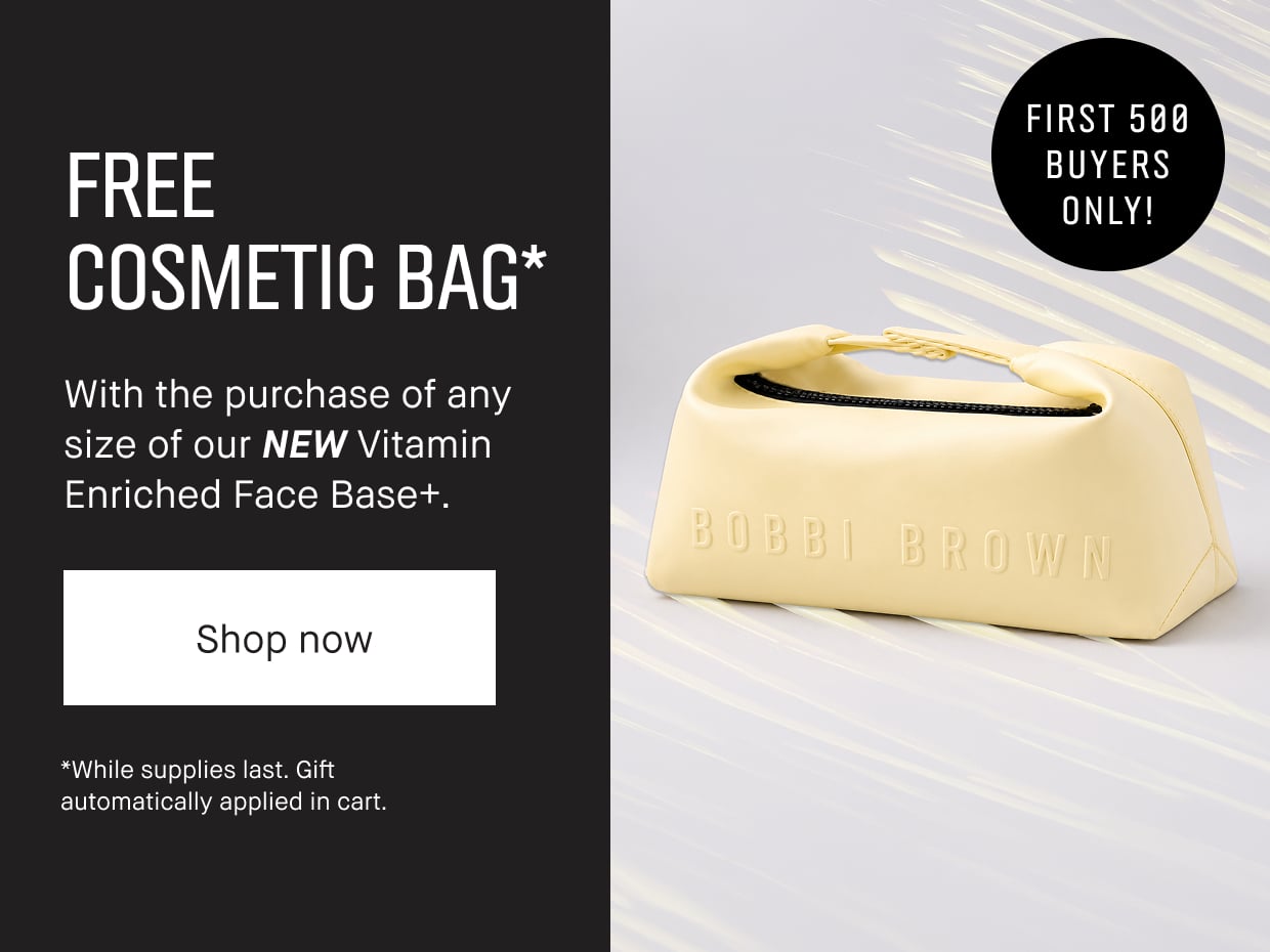 FREE COSMETIC BAG* | With the purchase of any size of our NEW Vitamin Enriched Face Base+. | Shop now | *While supplies last. Gift automatically applied in cart. | FIRST 500 BUYERS ONLY!