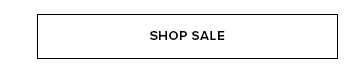 Black bordered white button with 'SHOP SALE' in bold text. Click to explore amazing deals, current discounts, and special offers now!