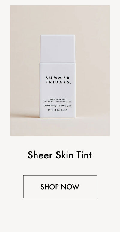 Sheer Skin Tint - Shop Now