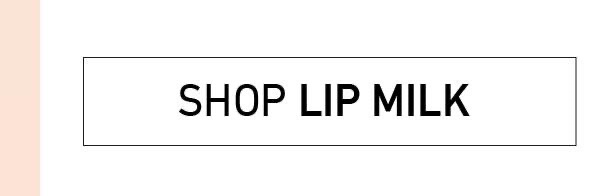 Shop Lip Milk