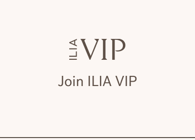 Join ILIA VIP