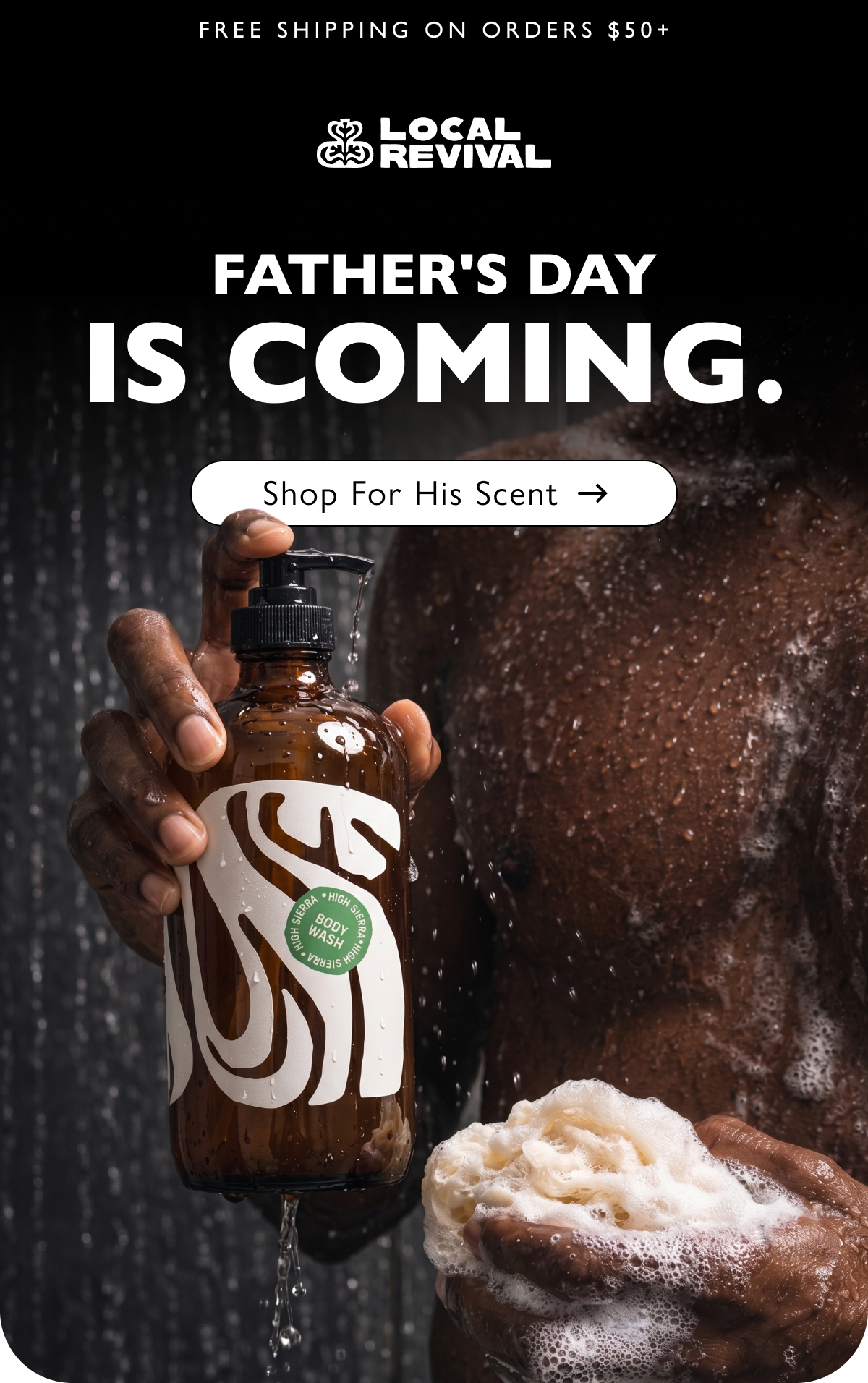 FREE SHIPPING ON ORDERS $50+ Father's Day is coming. Shop For His Scent