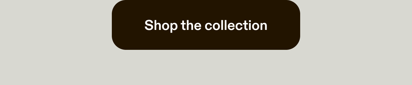 Shop the collection