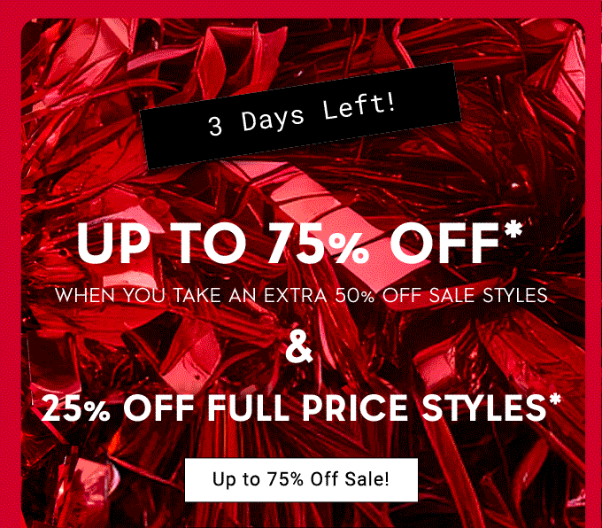 Up to 75% Off When You Take Extra 50% Off Sale Styles