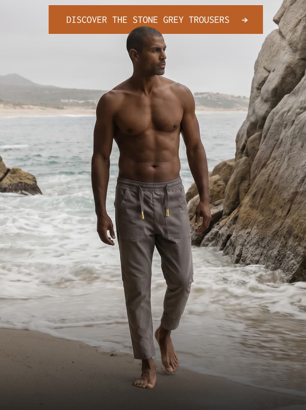Discover the stone grey trousers - >
