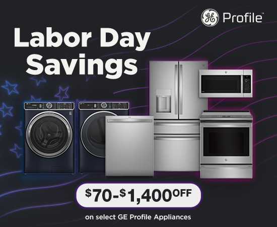 ge profile labor day savings $70 to $1,400 OFF on select GE Profile Appliances