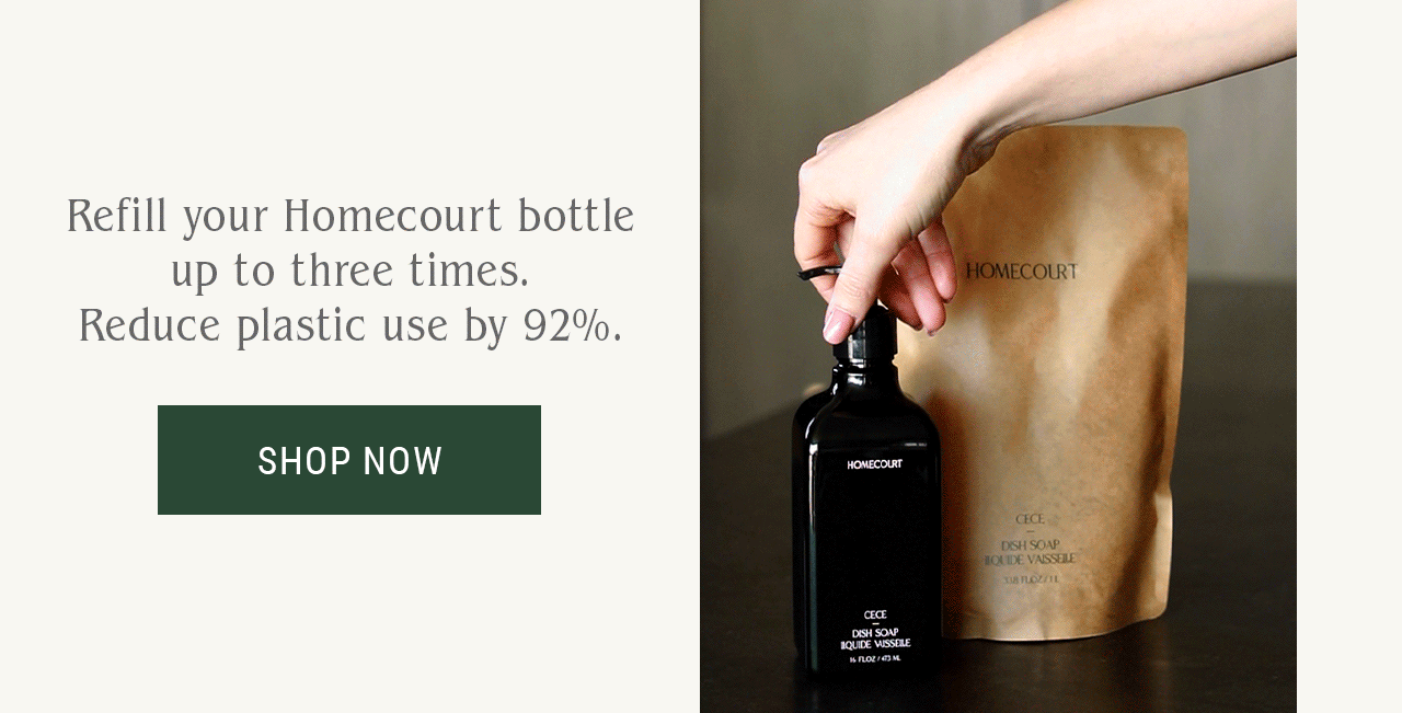 Refill your Homecourt bottle up to three times. Reduce plastic by 92%.