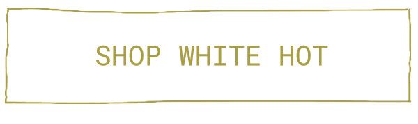 White Hot