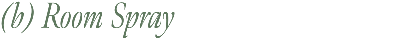 (b) Room Spray