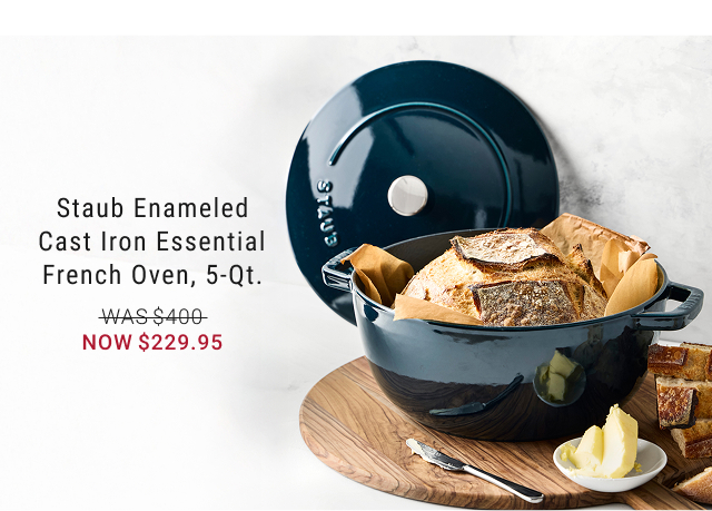 Staub Enameled Cast Iron Essential French Oven, 5-Qt. - WAS $400 - NOW $229.95