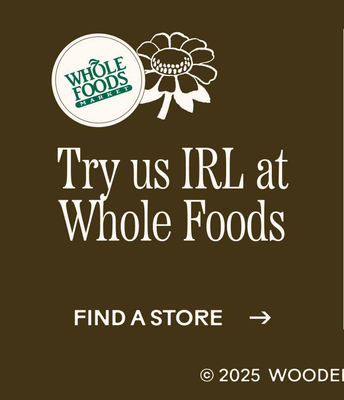 Try us IRL at Whole Foods