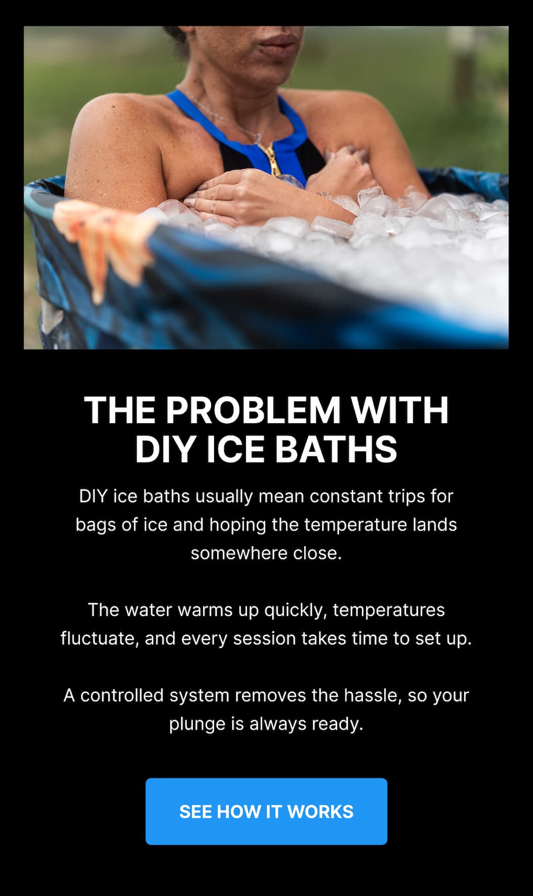 THE PROBLEM WITH DIY ICE BATHS