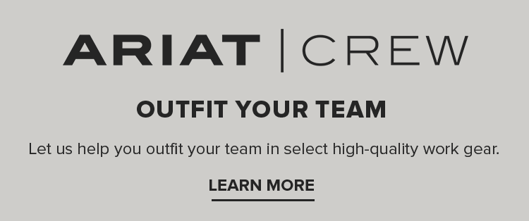 Ariat Crew | Learn More