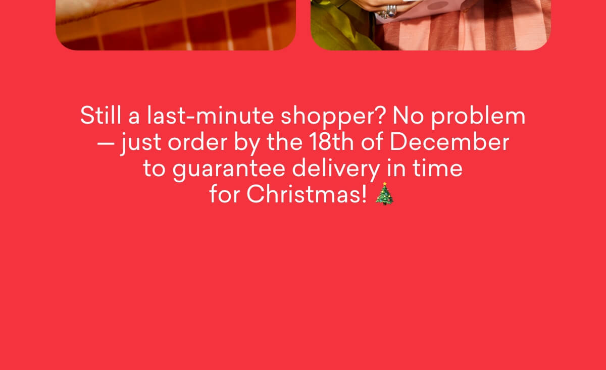 Order by the 18th of December