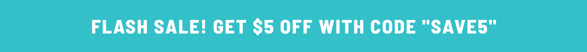 Get $5 off with code SAVE5