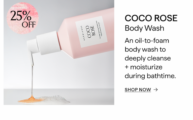 COCO ROSE BODY WASH IS 25% OFF