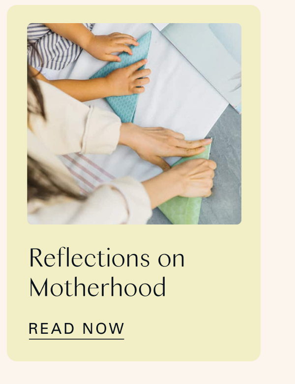 Reflections on Motherhood