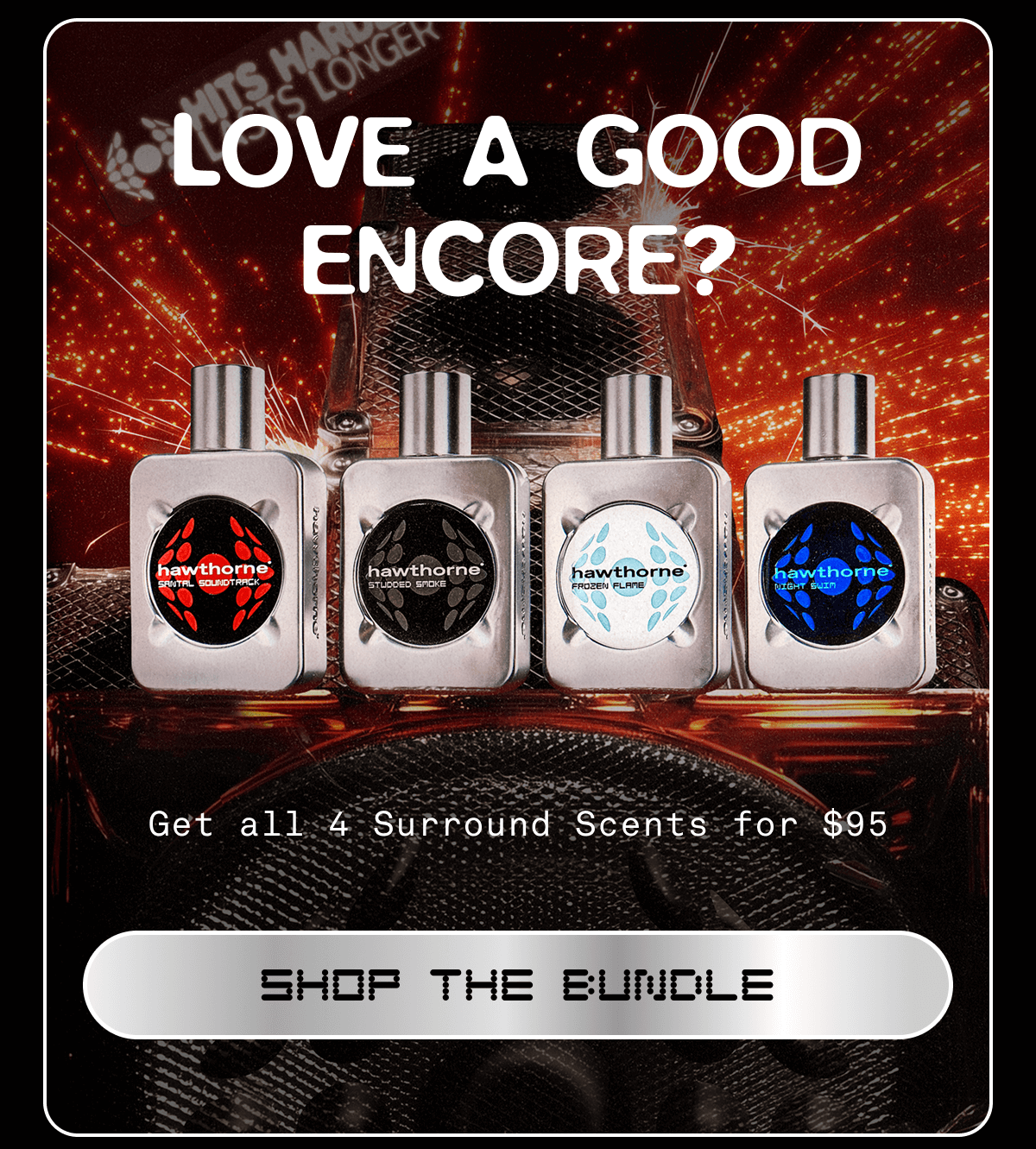 Love a good encore?  Get all 5 Surround Scents for $95 SHOP THE BUNDLE