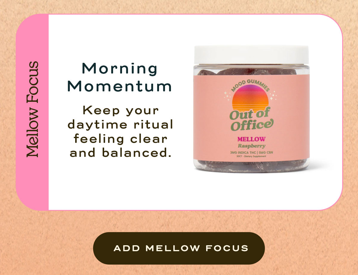 Mellow Focus | Morning Momentum | Add Mellow Focus