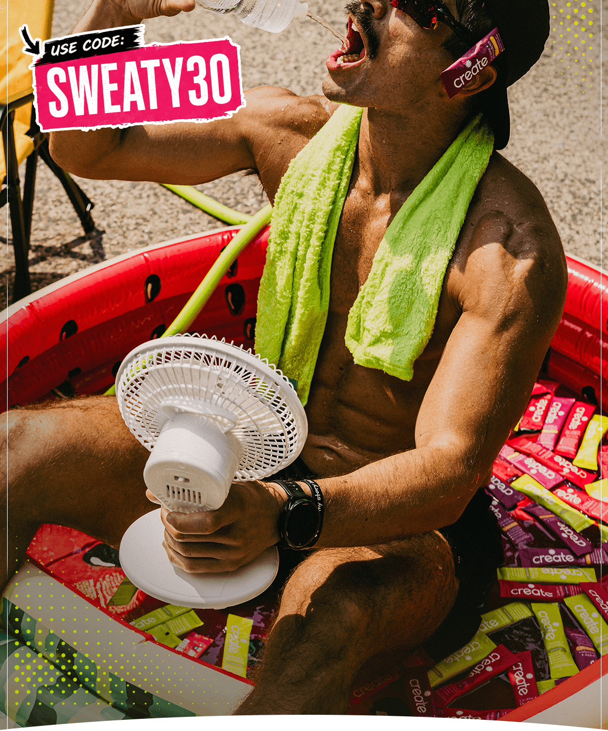 Use code SWEATY30. Beat the heat.