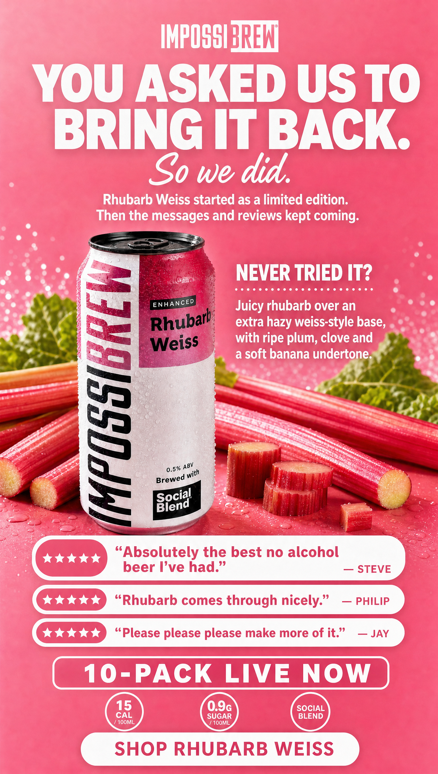 IMPOSSIBREW Rhubarb Weiss. You asked us to bring it back. Customer reviews, tasting notes and the 10-pack available now.