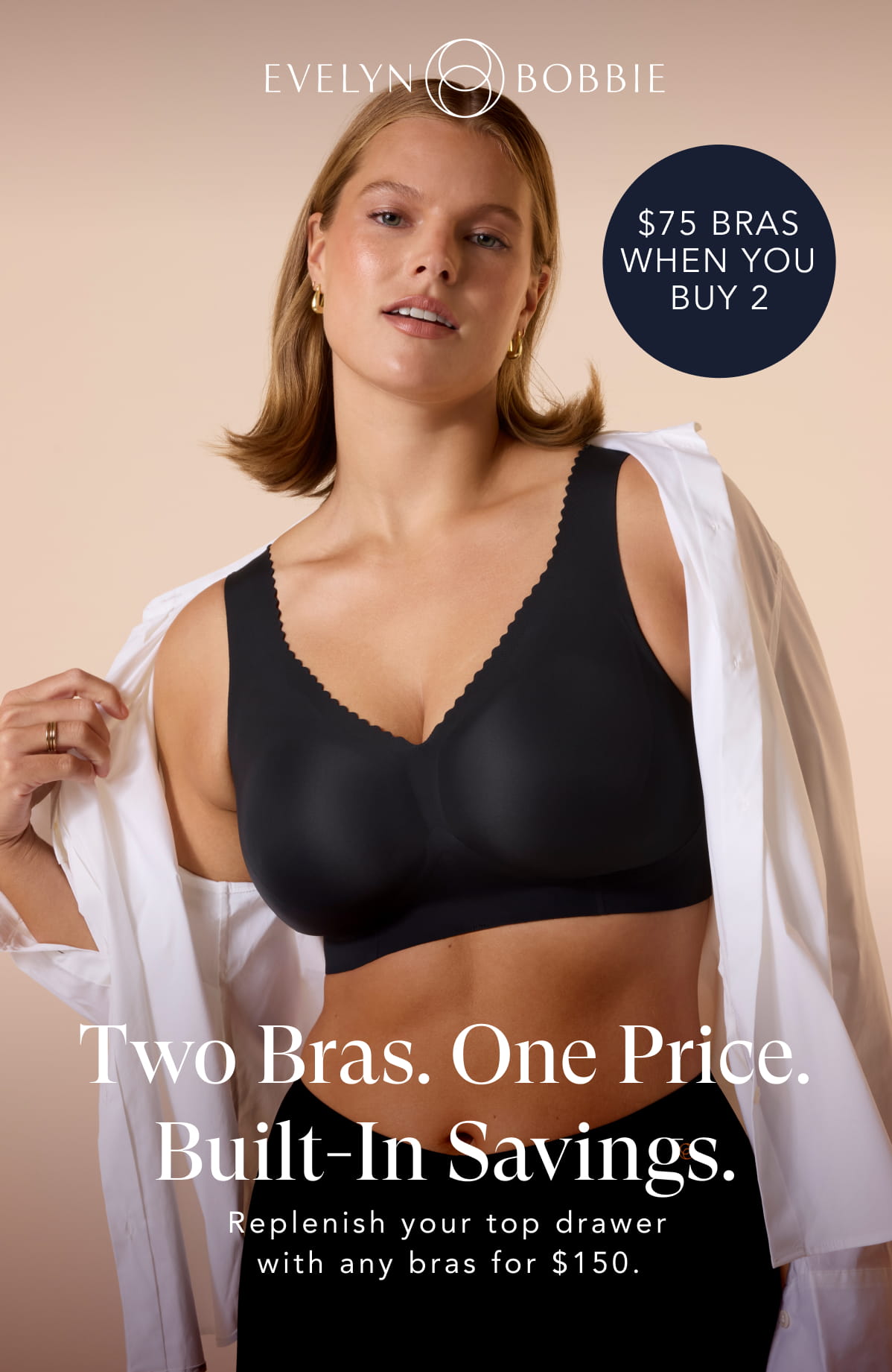 Two Bras. One Price. Built-In Savings. 