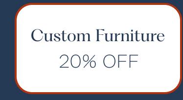 Custom Furniture