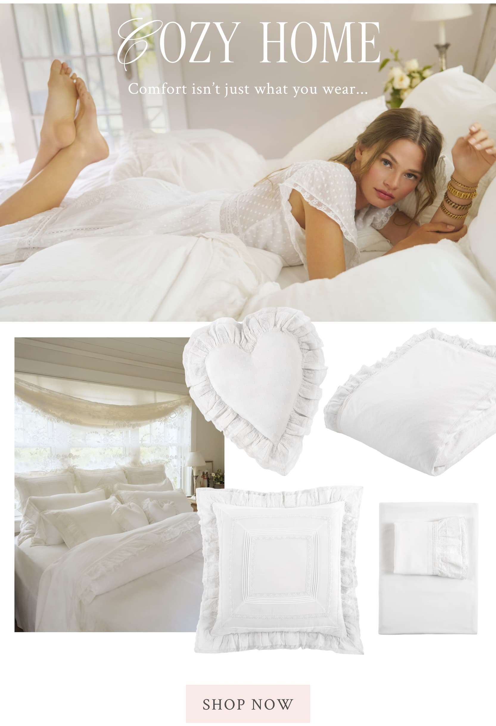 COZY HOME Comfort isn’t just what you wear… <SHOP NOW>