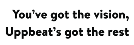 Text that says 'You've got the vision, Uppbeat's got the rest'