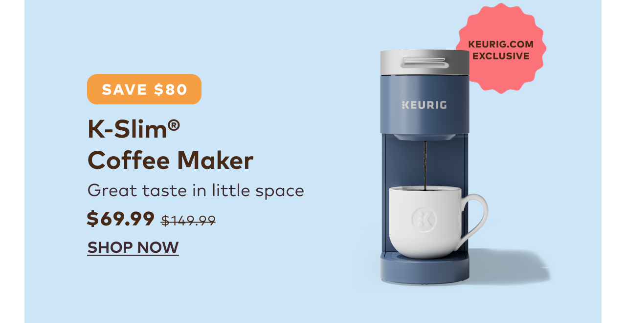 K-Slim® Coffee Maker for $69.99