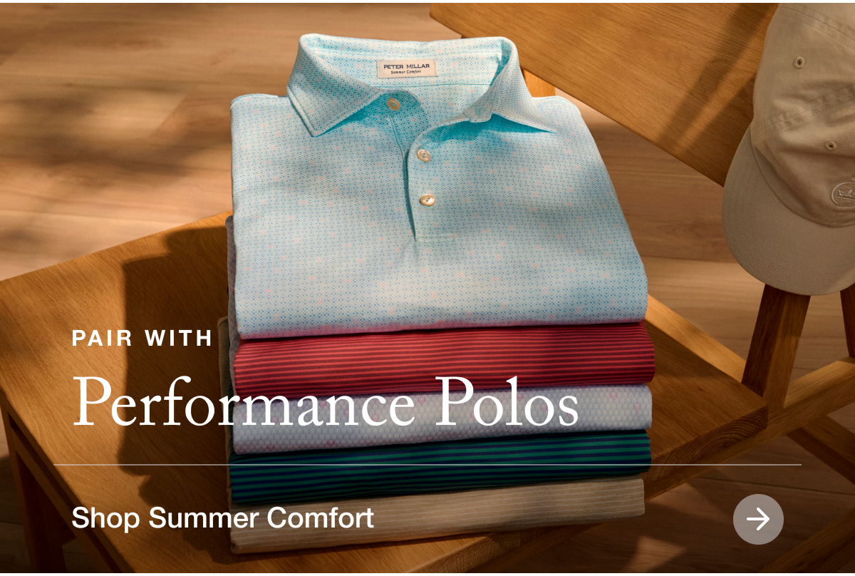 Pair With Performance Polos | Shop Summer Comfort