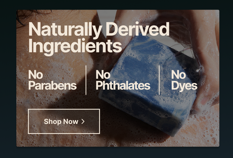 Naturally Derived Ingredients