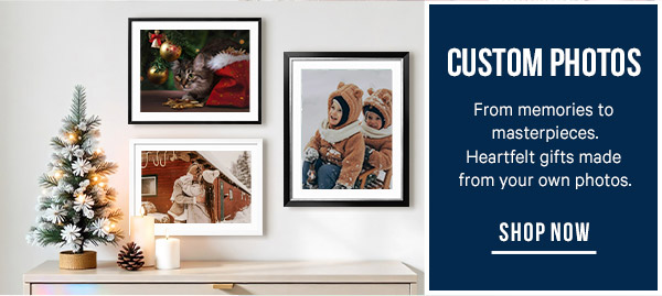 Custom Photos - From memories to masterpieces. Heartfelt gifts made from your own photos.