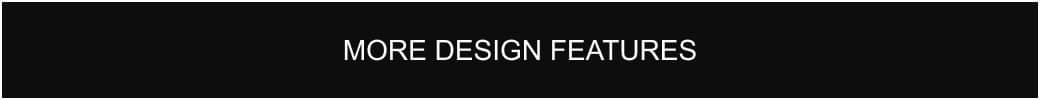 More design features.