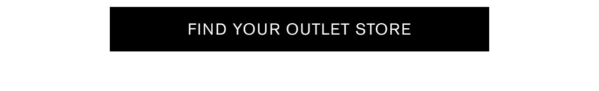 Find Your Outlet Store