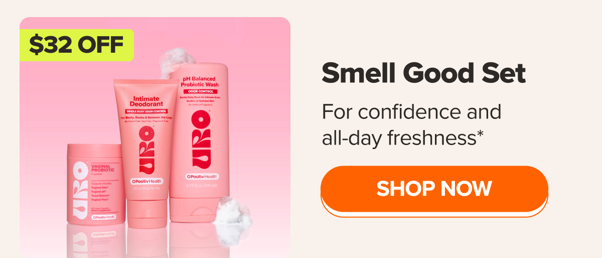 $32 OFF: Smell Good Set - For confidence and all-day freshness* SHOP NOW