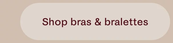 Shop bras & braletes