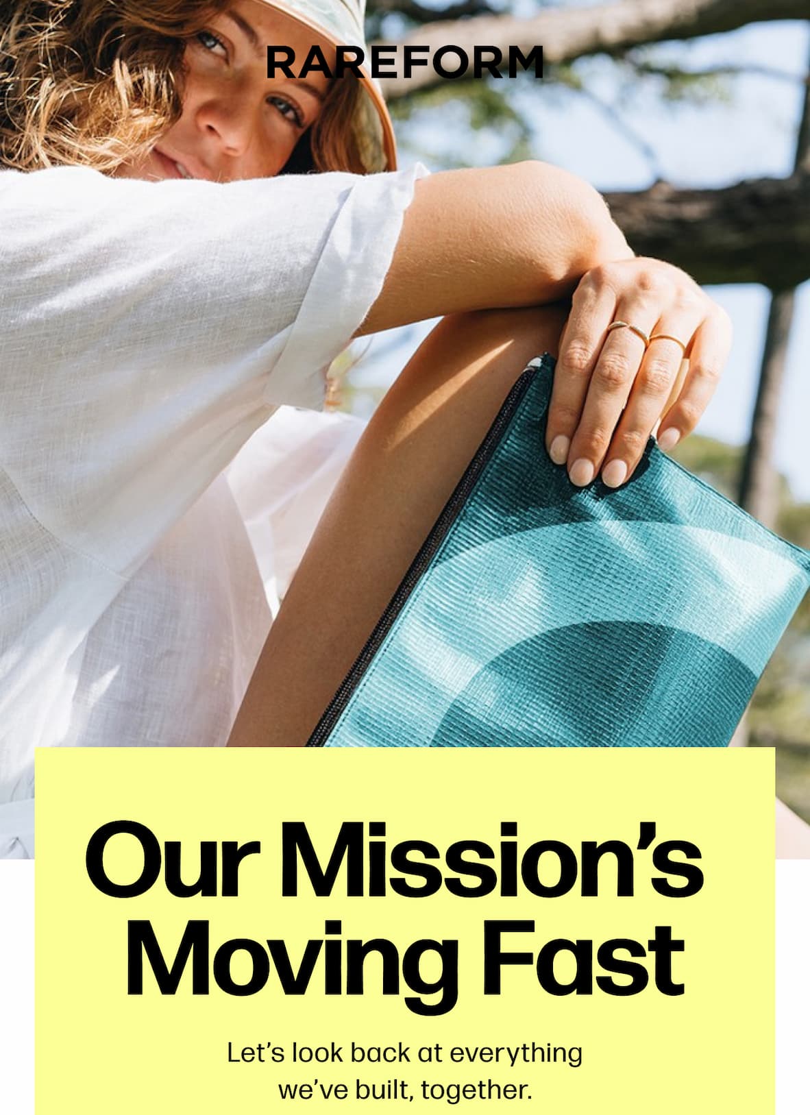 RAREFORM  Our Mission’s  Moving Fast  Let’s look back at everything we’ve built, together.