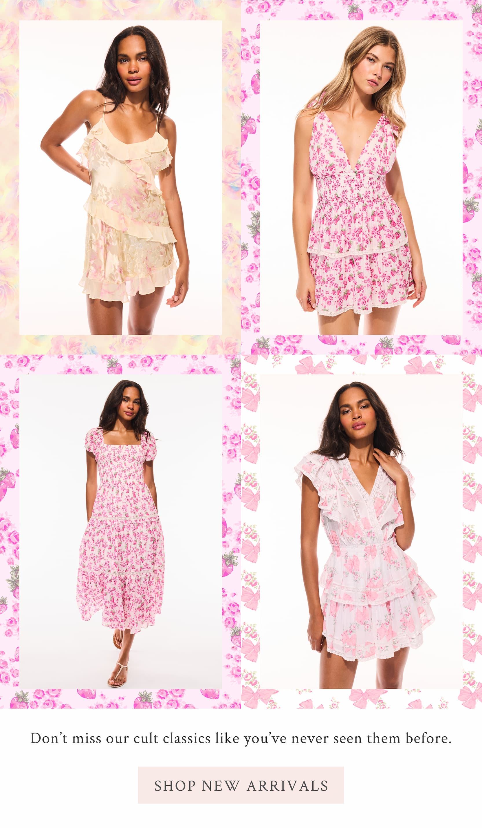 Don’t miss our cult classics like you’ve never seen them before. <SHOP NEW ARRIVALS>